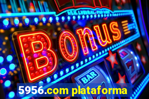 5956.com plataforma